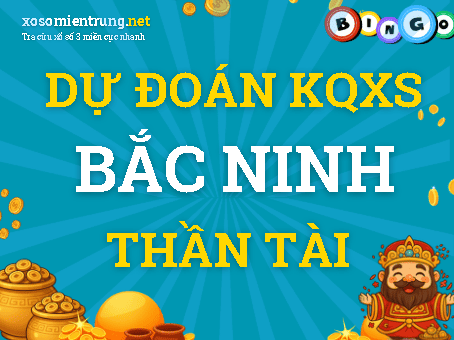 Dự đoán Bắc Ninh 28/10/2020 (Thứ 4), soi cầu Xổ Số Bắc Ninh