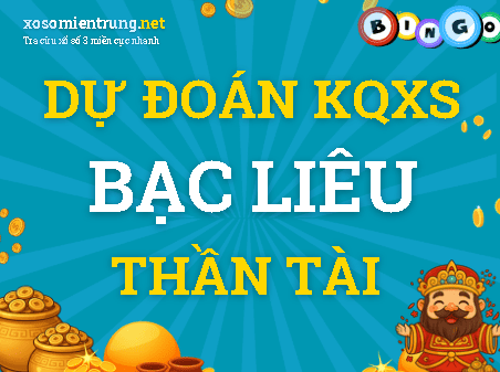Dự đoán Bạc Liêu 27/10/2026 (Thứ 3), soi cầu Xổ Số Bạc Liêu