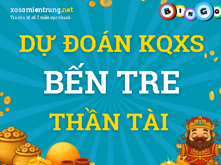 Dự đoán Bến Tre 27/10/2026 (Thứ 3), soi cầu Xổ Số Bến Tre