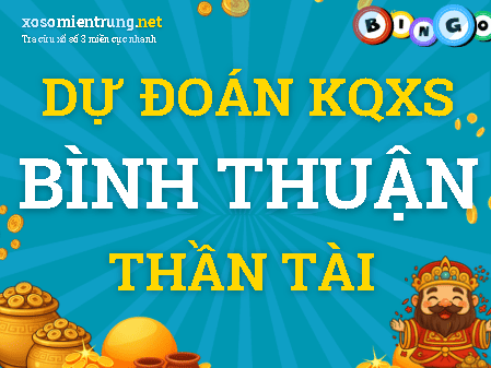 Dự đoán Bình Thuận 22/10/2026 (Thứ 5), soi cầu Xổ Số Bình Thuận