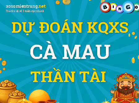 Dự đoán Cà Mau 26/10/2026 (Thứ 2), soi cầu Xổ Số Cà Mau