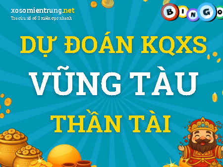 Dự đoán Vũng Tàu 27/10/2026 (Thứ 3), soi cầu Xổ Số Vũng Tàu