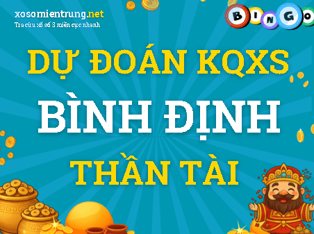Dự đoán Bình Định 22/10/2026 (Thứ 5), soi cầu Xổ Số Bình Định