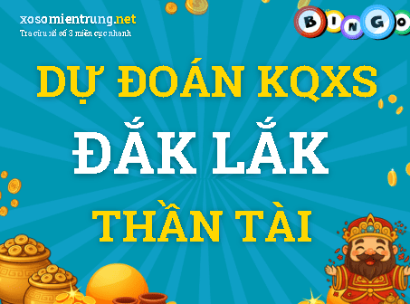 Dự đoán Đắk Lắk 27/10/2026 (Thứ 3), soi cầu Xổ Số Đắk Lắk