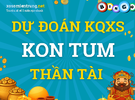 Dự đoán Kon Tum 25/10/2026 (Chủ nhật), soi cầu Xổ Số Kon Tum
